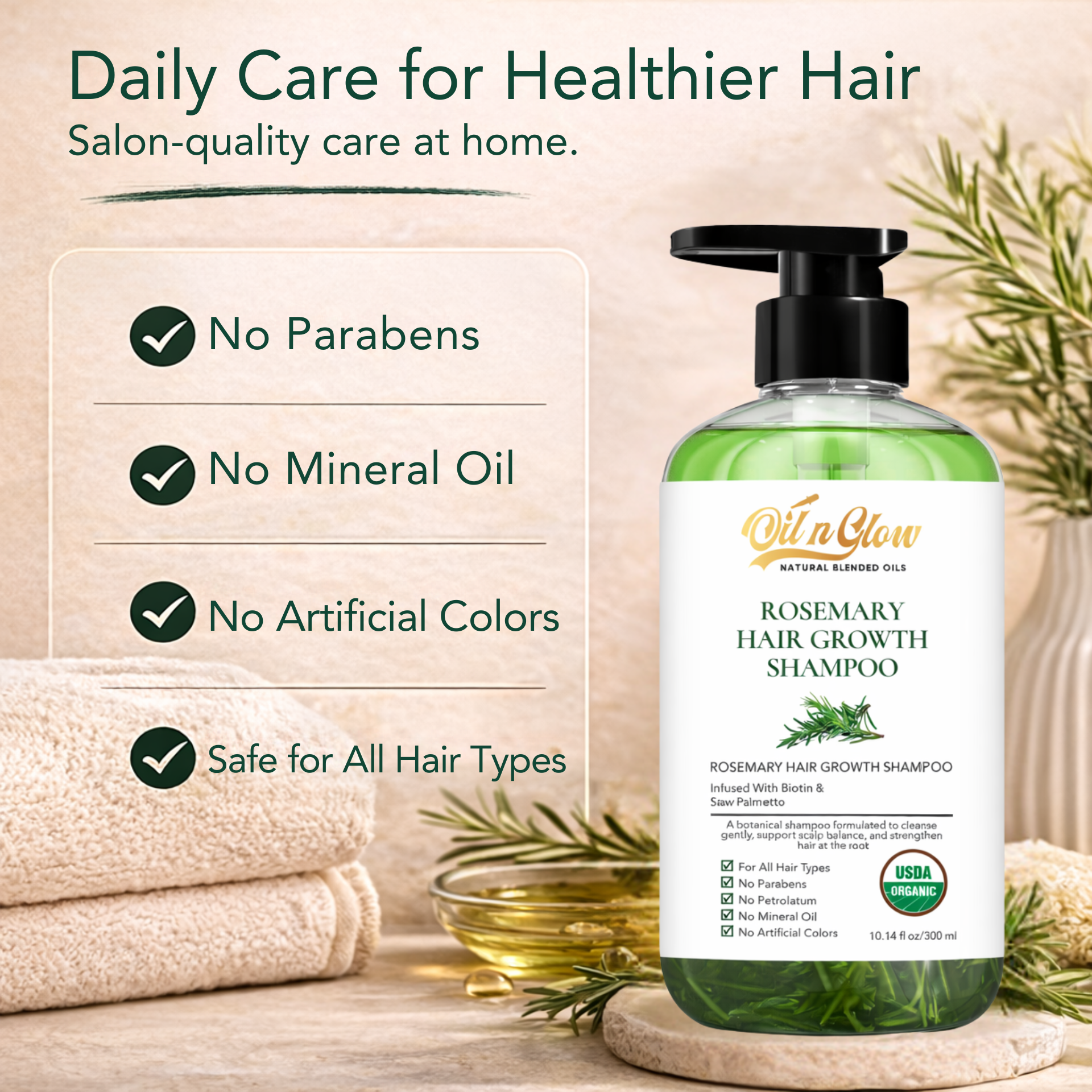 Oil n' Glow Rosemary Hair Growth Shampoo bottle with product features on a neutral background, no parabens, no mineral oil, no artificial colors