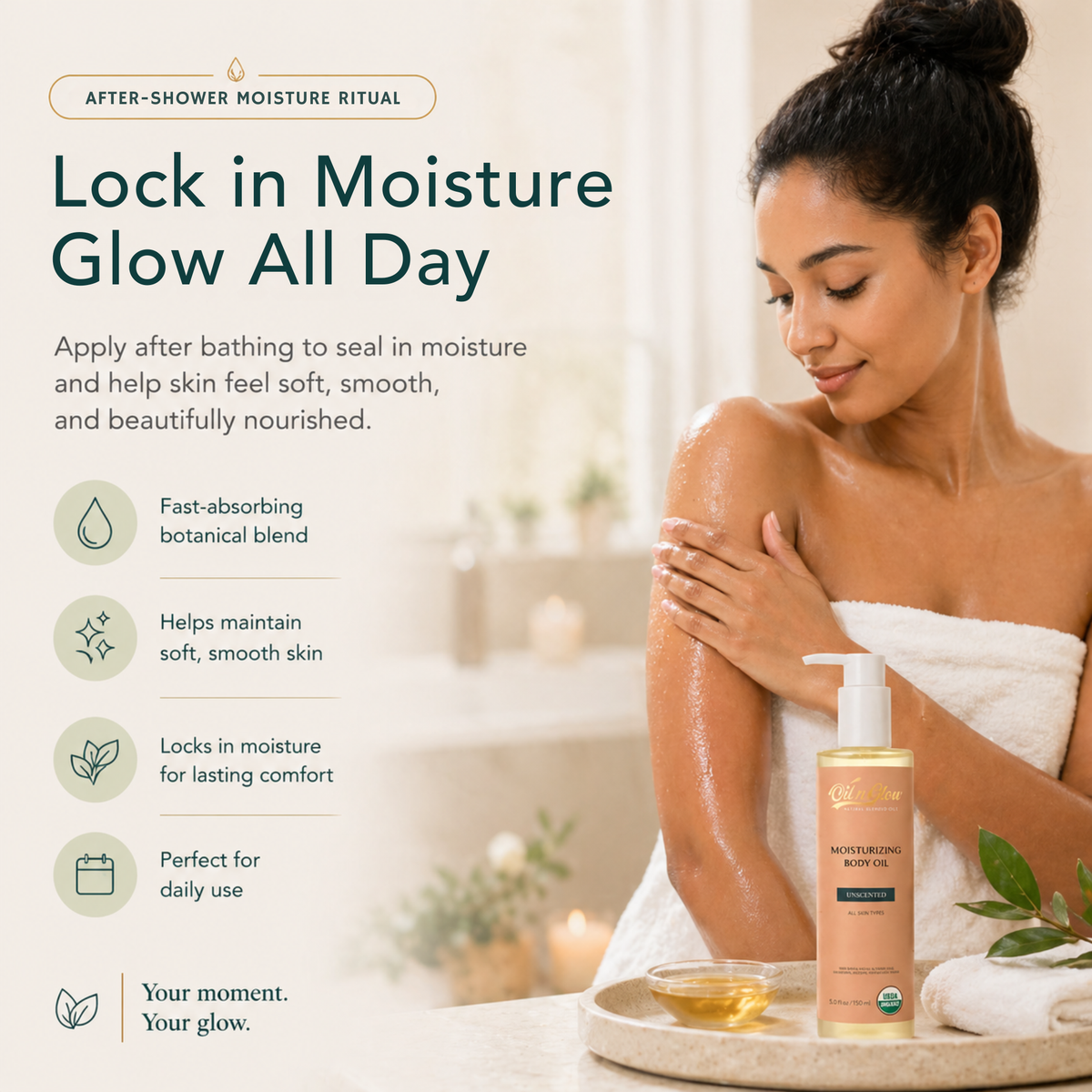Woman applying oilnglow body oil with product and text about after-shower moisture ritual.